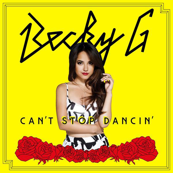 Becky G Cant Stop Dancing Popline 6564