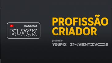 YouTube Black promove workshop gratuito 'Profissão Criador'