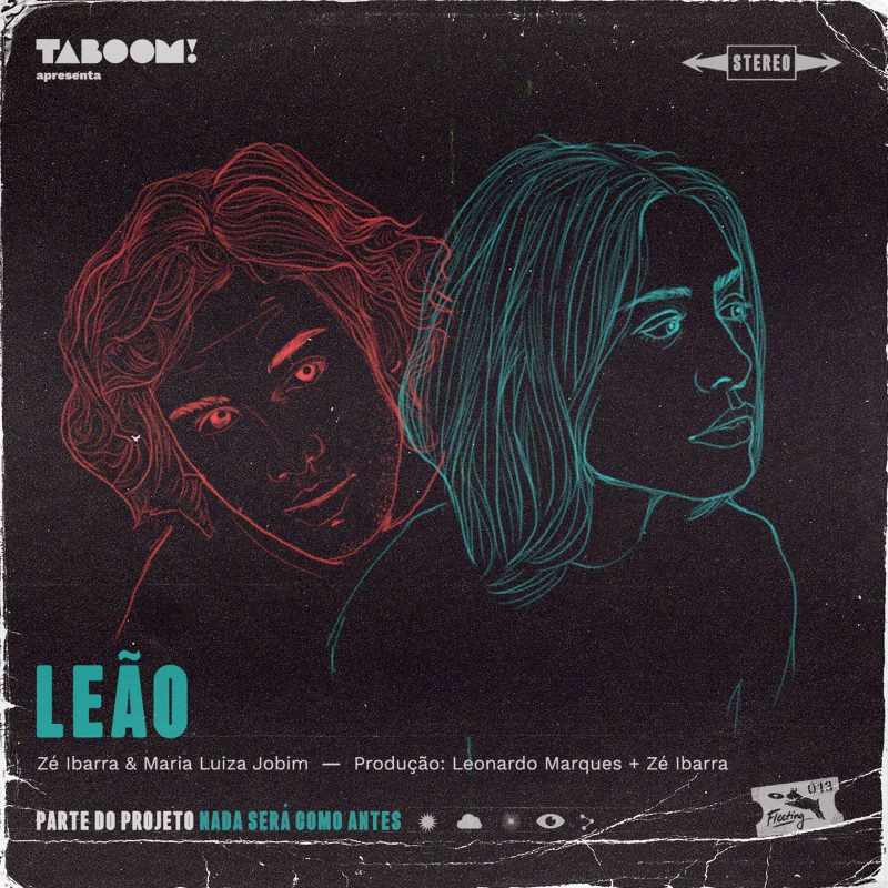 “Leão’, quinto e último single da série, composto por Maria Luiza Jobim e Zé Ibarra