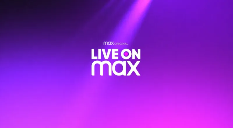 Live on Max HBO Max