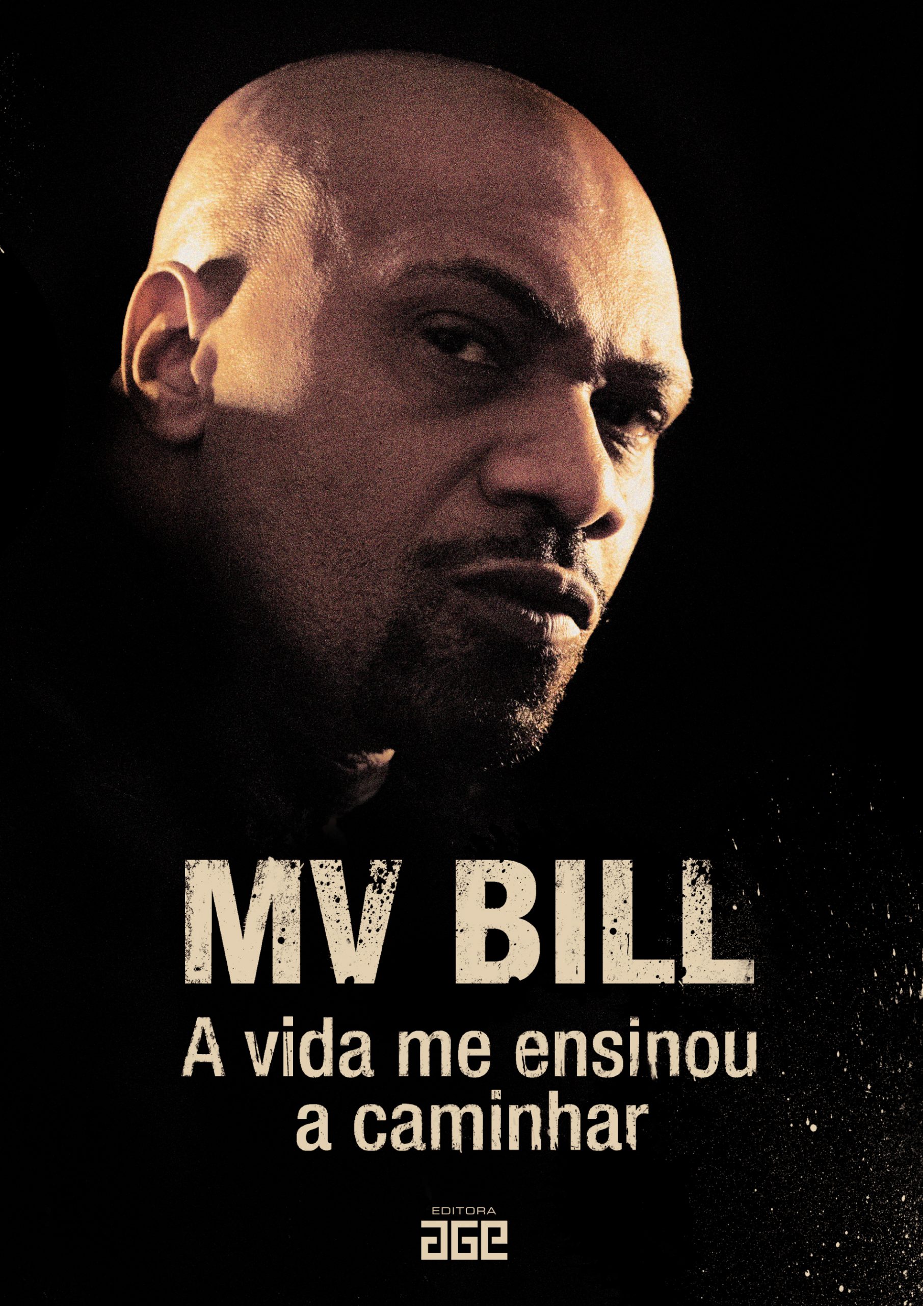Exclusivo: confira capa do novo livro de MV Bill, “A Vida Me Ensinou a Caminhar”