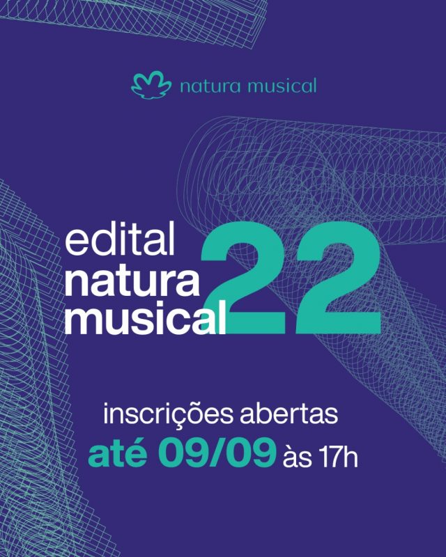 Inscrições para o Edital Natura Musical 2022 estão abertas