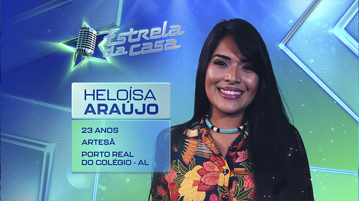 Heloísa Araújo, do Estrela da Casa